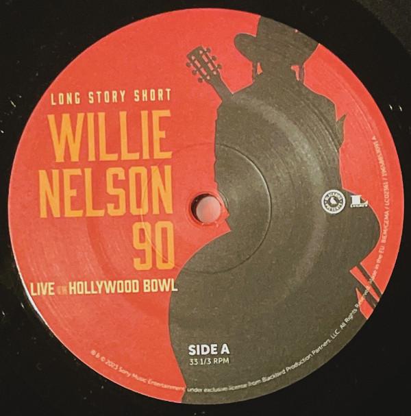  - (Long Story Short) Willie Nelson 90 (Live At The Hollywood Bowl)