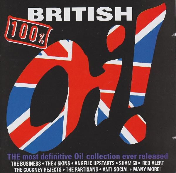  - 100% British Oi!
