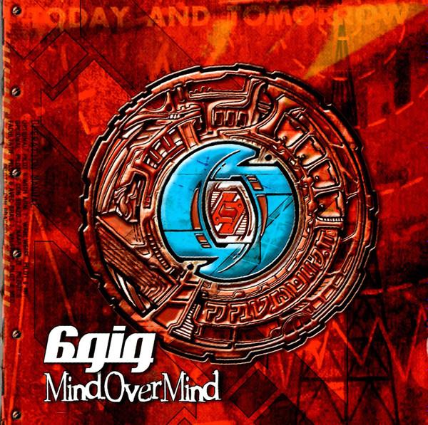 6gig - Mind Over Mind
