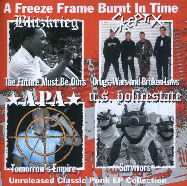  - A Freeze Frame Burnt In Time: Unreleased Classic Punk EP Collection