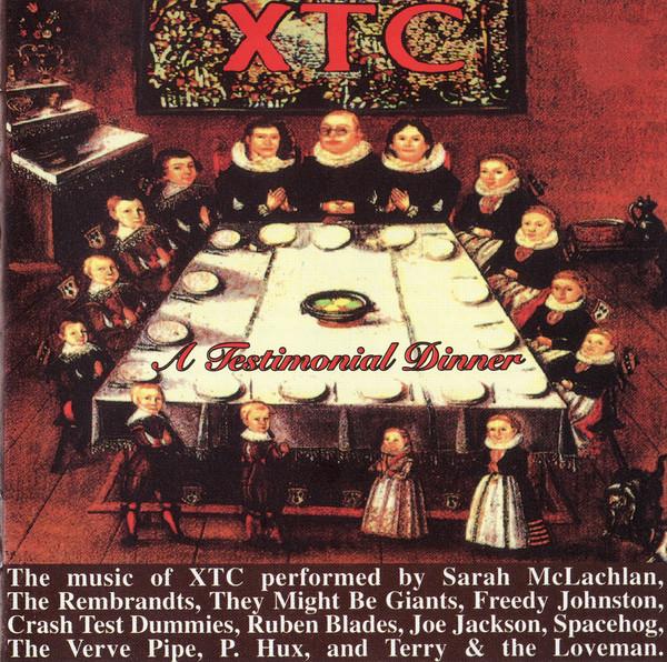  - A Testimonial Dinner: The Songs Of XTC