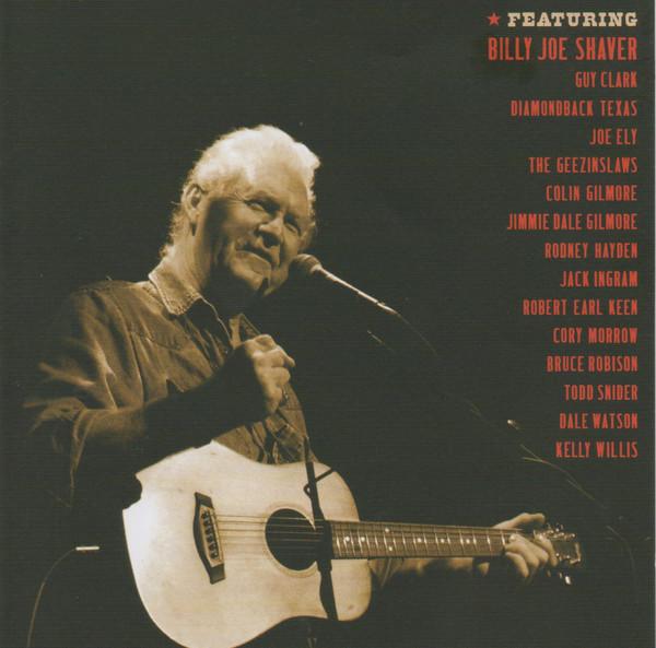  - A Tribute To Billy Joe Shaver - Live