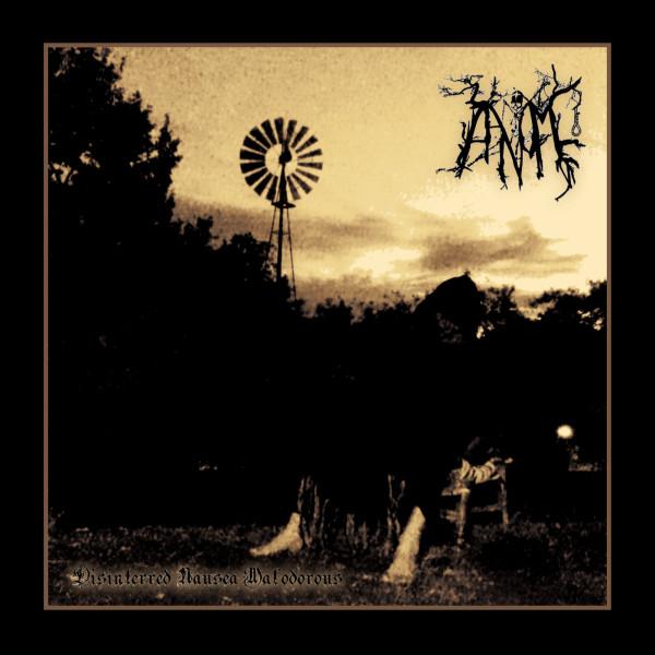 Aanomm - Desinterred Nausea Malodorous