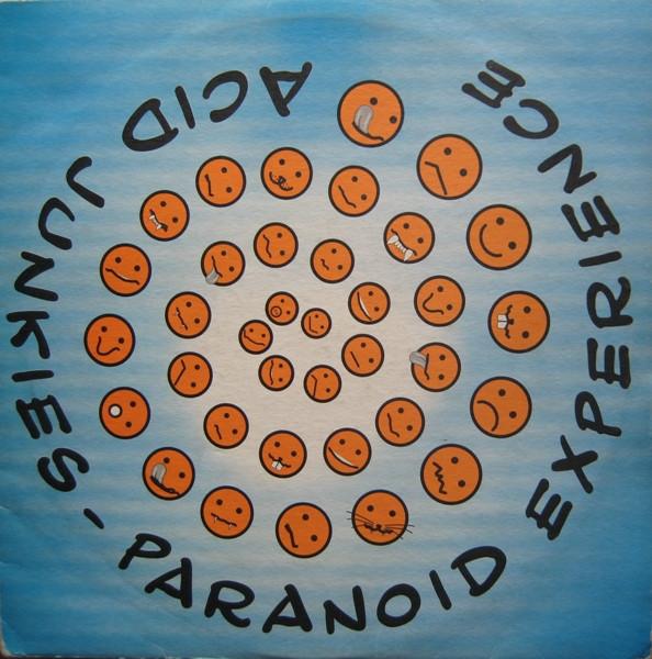 Acid Junkies - Paranoid Experience