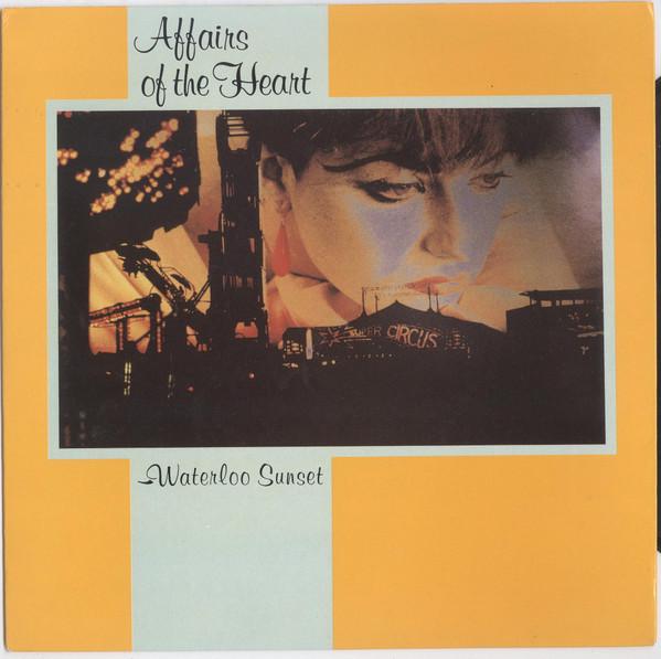 Affairs Of The Heart - Waterloo Sunset