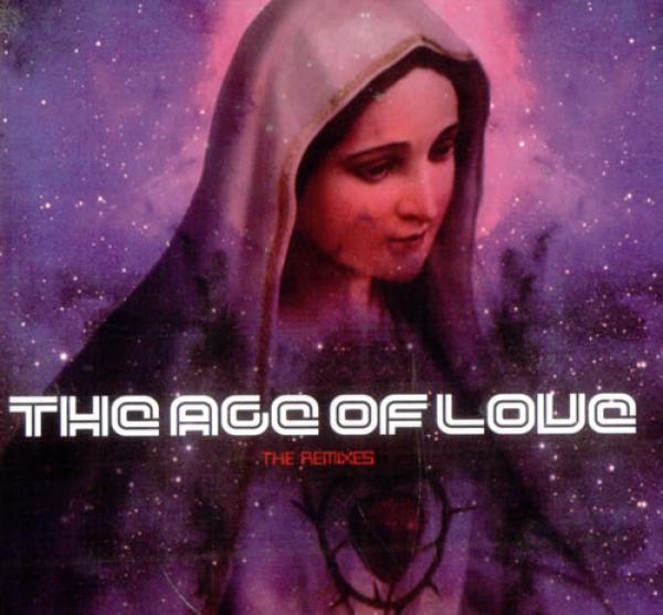 Age Of Love - The Age Of Love (The Remixes)