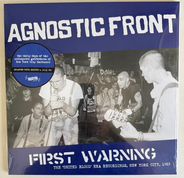 Agnostic Front - First Warning (The 'United Blood' Era Recordings, New York City, 1983)