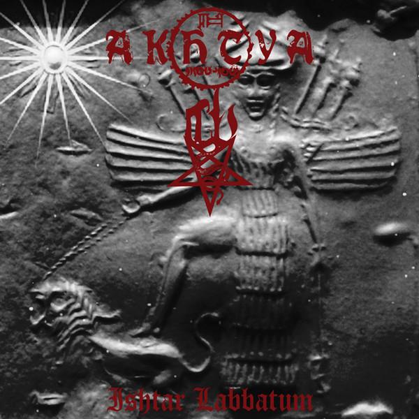 Akhtya - Ishtar Labbatum
