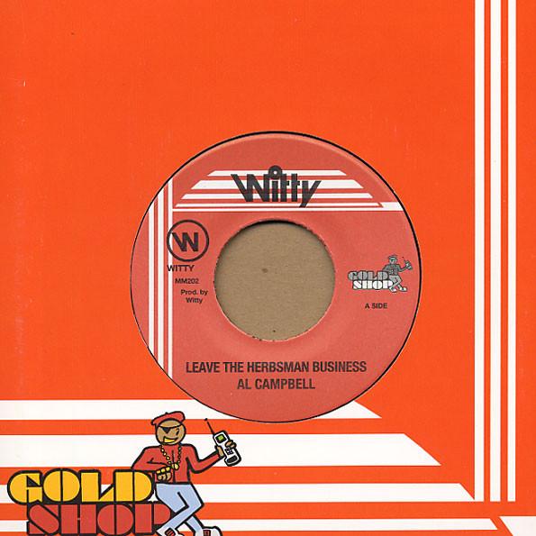 Al Campbell - Leave The Herbsman Business