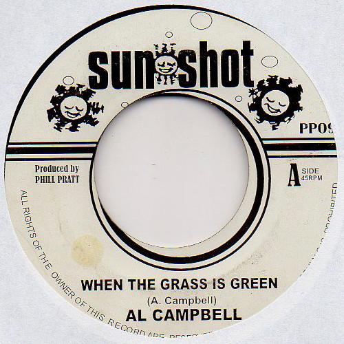 Al Campbell - When The Grass Is Green / Where Were You