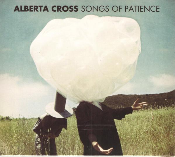 Alberta Cross - Songs Of Patience