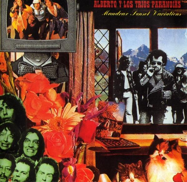 Alberto Y Lost Trios Paranoias - Mandrax Sunset Variations