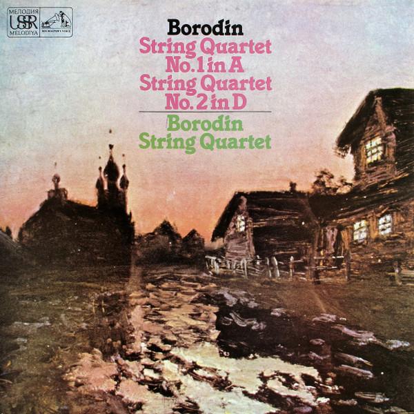 Alexander Borodin, Borodin String Quartet - String Quartets Nos. 1 & 2