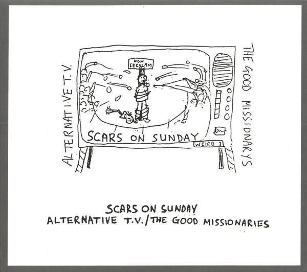Alternative TV, The Good Missionaries - Scars On Sunday