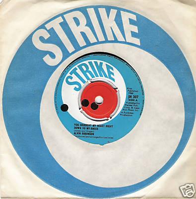 Alvin Robinson - You Brought My Heart Right Down To My Knees / Whatever You Had You Ain't Got It No More