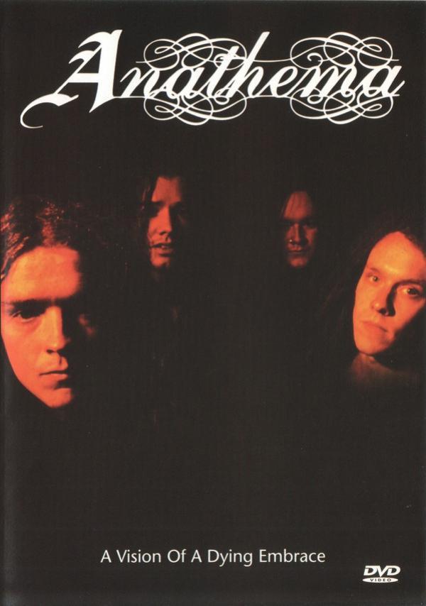 Anathema - A Vision Of A Dying Embrace