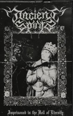 Ancient Spirits (2) - Imprisoned In The Hell Of Eternity