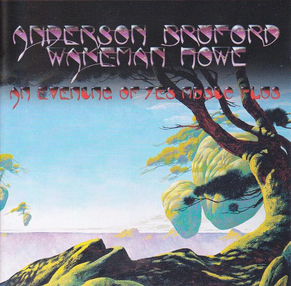 Anderson Bruford Wakeman Howe - An Evening Of Yes Music Plus