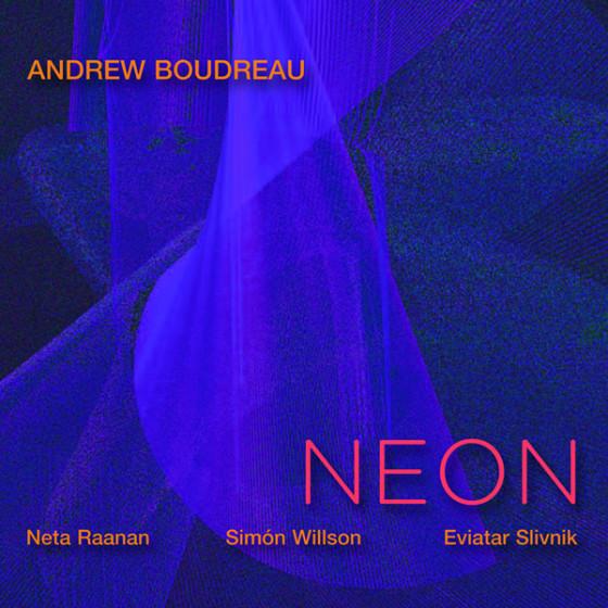 Andrew Boudreau - Neon