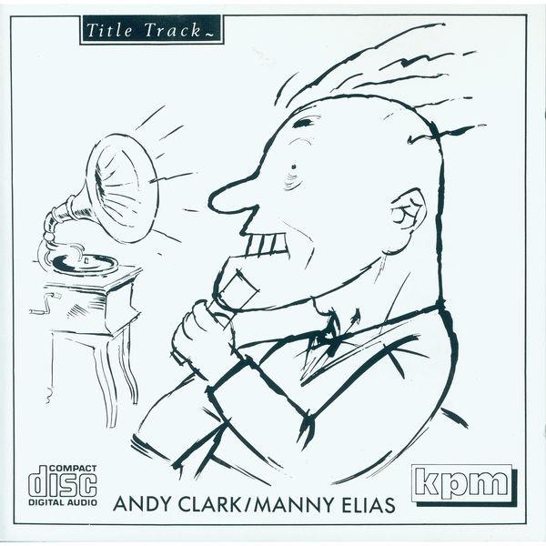 Andy Clark, Manny Elias - Title Track