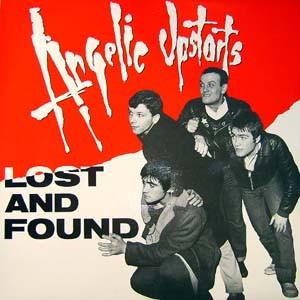 Angelic Upstarts - Lost & Found