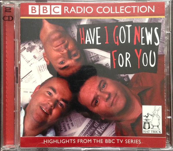 Angus Deayton, Ian Hislop, Paul Merton - Have I Got News For You (Highlights From The BBC TV Series)