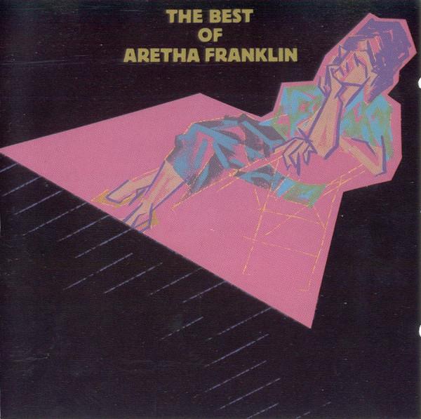 Aretha Franklin - The Best Of Aretha Franklin