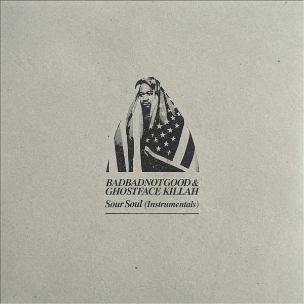 BadBadNotGood, Ghostface Killah - Sour Soul (Instrumentals)