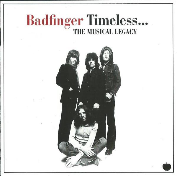 Badfinger - Timeless... The Musical Legacy