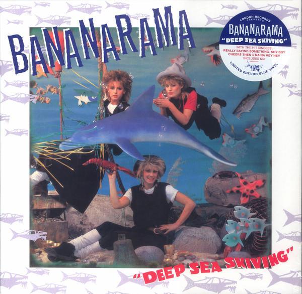 Bananarama - Deep Sea Skiving