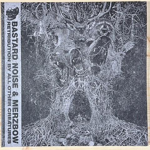 Bastard Noise, Merzbow - Retribution By All Other Creatures