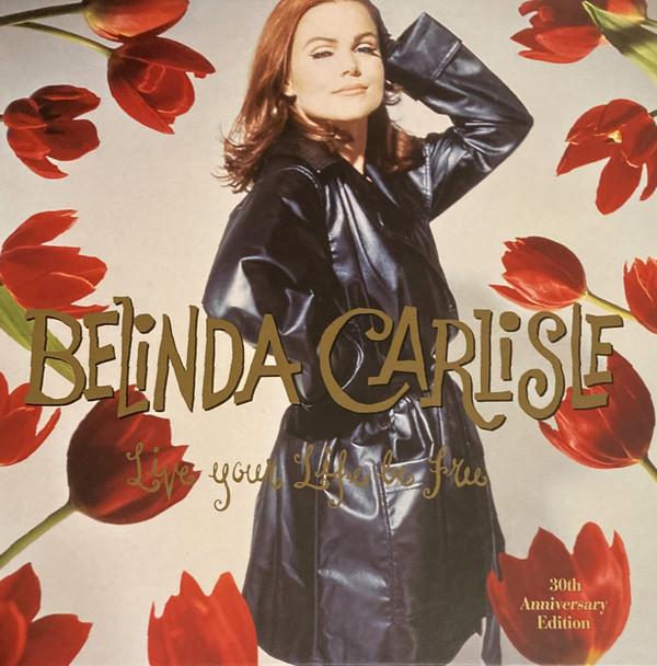 Belinda Carlisle - Live Your Life Be Free