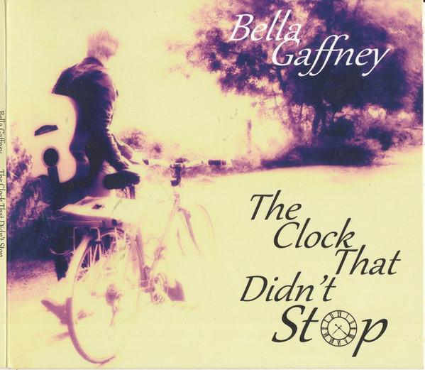 Bella Gaffney - The Clock That Didn't Stop