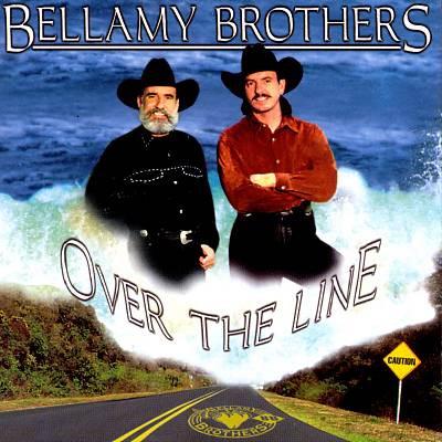 Bellamy Brothers - Over The Line