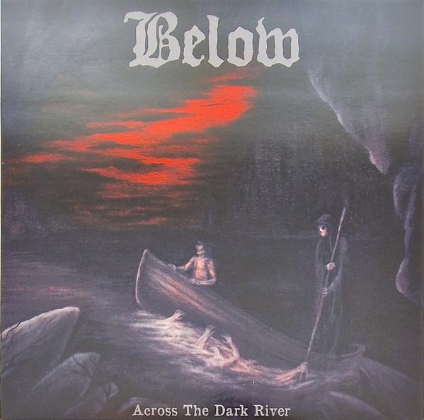 Below (6) - Across The Dark River