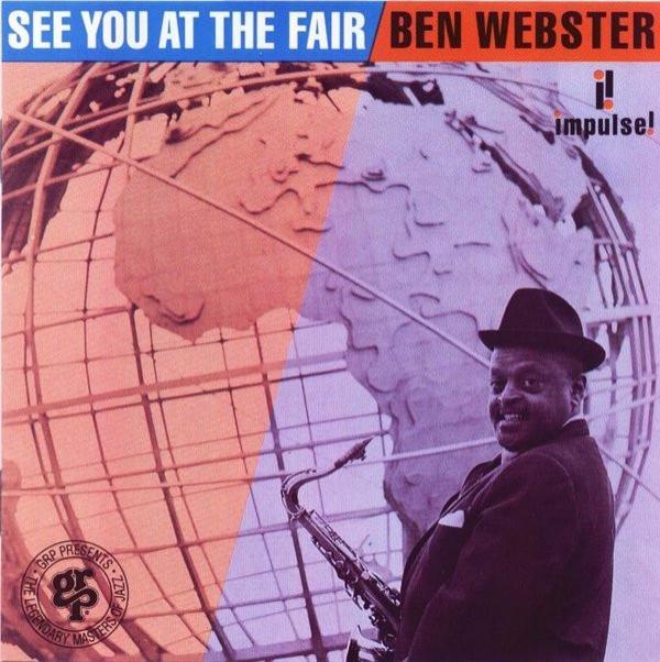 Ben Webster - See You At The Fair