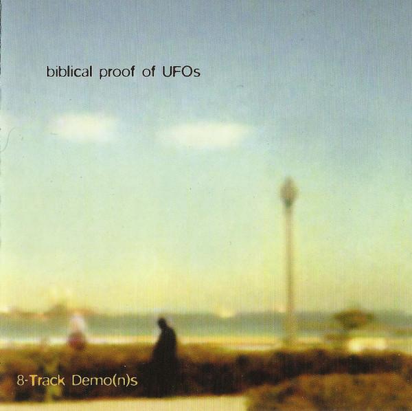 Biblical Proof Of UFOs - 8-Track Demo(n)s