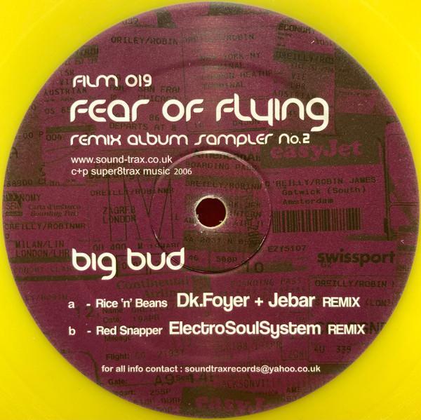 Big Bud - Fear Of Flying (Remix Album Sampler No.2)