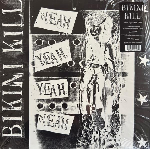 Bikini Kill - Yeah Yeah Yeah Yeah 