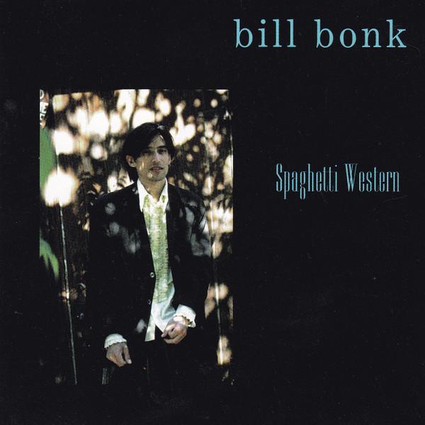 Bill Bonk - Spaghetti Western