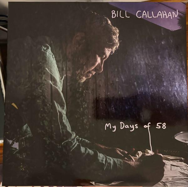 Bill Callahan - My Days Of 58