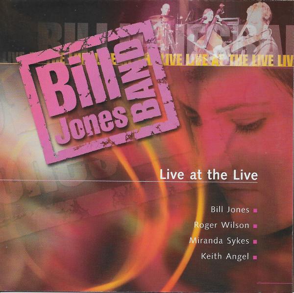 Bill Jones (10) - Live At The Live