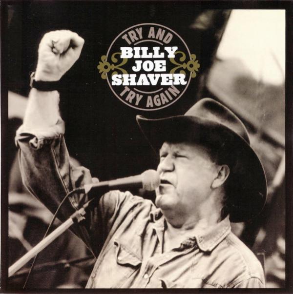 Billy Joe Shaver - Try And Try Again
