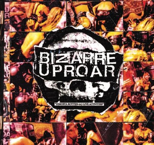 Bizarre Uproar - Himosta Rottiin - 017 Live Activities