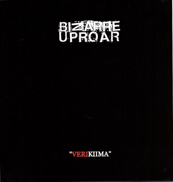 Bizarre Uproar - Verikiima