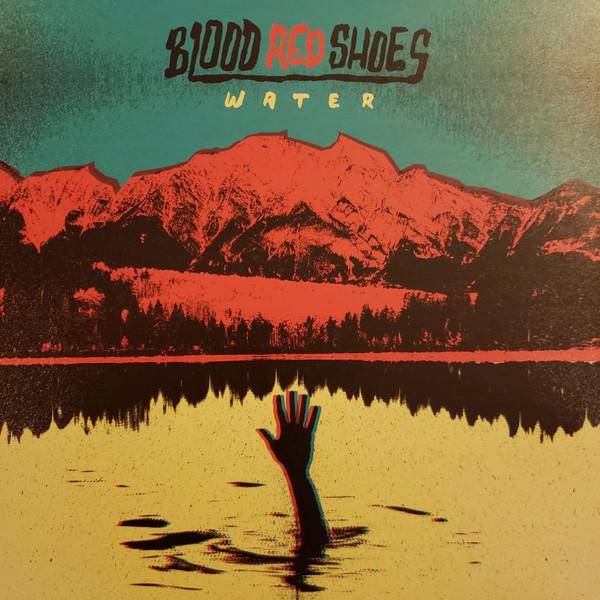 Blood Red Shoes - Water