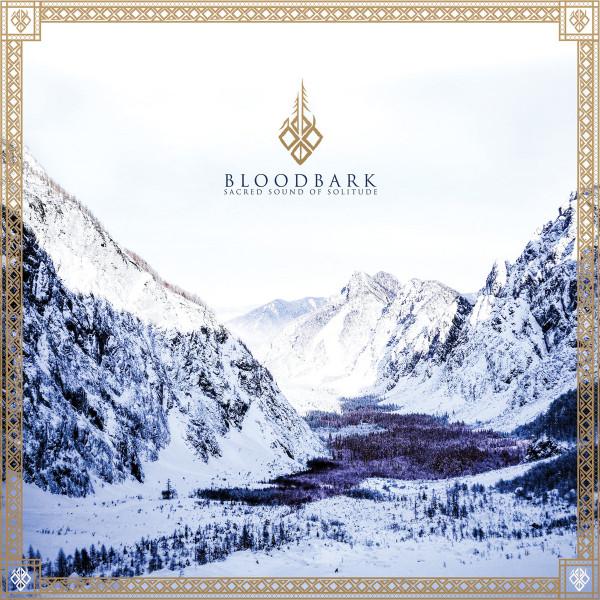 Bloodbark - Sacred Sound Of Solitude