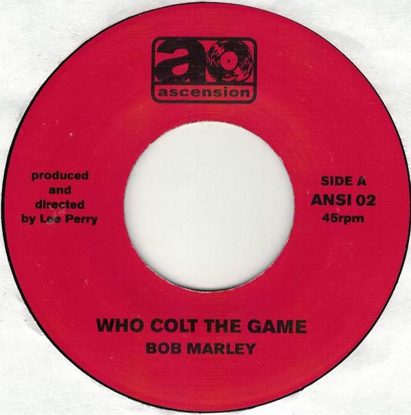 Bob Marley - Who Colt The Game