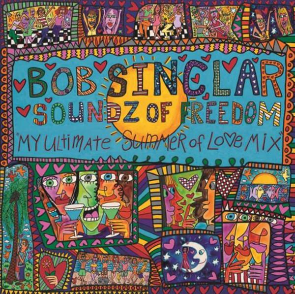 Bob Sinclar - Soundz Of Freedom 