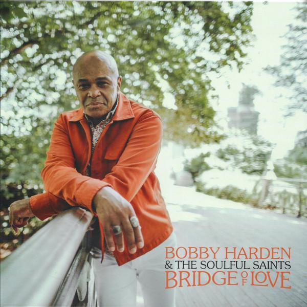 Bobby Harden, The Soulful Saints - Bridge Of Love